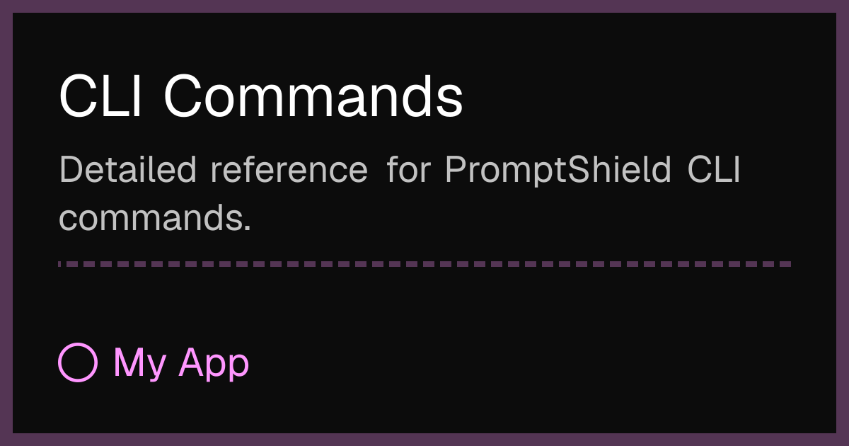 CLI Commands | PromptShield