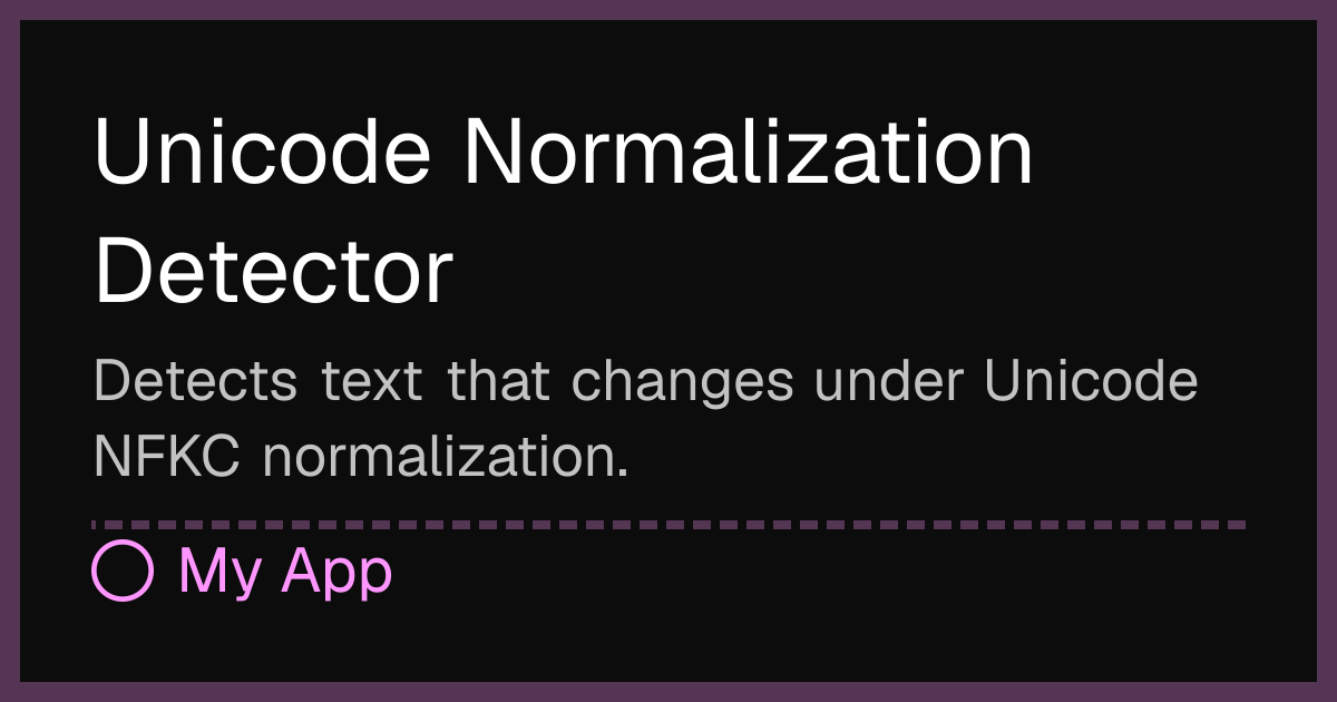 Unicode Normalization Detector | PromptShield